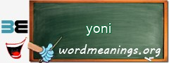 WordMeaning blackboard for yoni